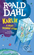 Karlík a velký skleněný výtah - Roald Dahl, Quentin Blake (ilustrátor)
