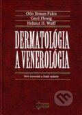 Dermatológia a venerológia - Otto Braun-Falco, Gerd Plewig, Helmut H. Wolff