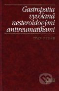Gastropatia vyvolaná nesteroidovými antireumatikami - Ivan Rybár