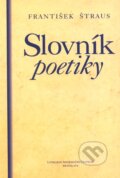 Slovník poetiky - František Štraus