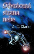 Odvrácená strana nebe - Arthur C. Clarke