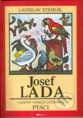 Ladovy veselé učebnice: Ptáci - Ladislav Stehlík, Josef Lada (ilustrácie)