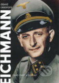 Eichmann - David Cesarani