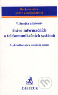 Právo informačních a telekomunikačních systémů - Vladimír Smejkal a kol.