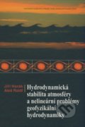 Hydrodynamická stabilita atmosféry a nelineární problémy geofyzikální hydrodynamiky - Jiří Horák, Aleš Raidl
