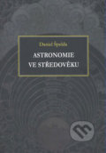 Astronomie ve středověku - Daniel Špelda