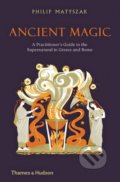 Ancient Magic - Philip Matyszak