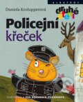 Policejní křeček - Daniela Krolupperová, Eva Sýkorová-Pekárková (ilustrátor)