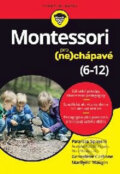 Montessori pro (ne)chápavé (6-12 let) - Patricia Spinelli, Genevieve Carbone, Marilyne Maugin
