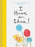 I Have an Idea! - Hervé Tullet