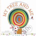 My Tree and Me - Jo Witek, Christine Roussey (ilustrácie)
