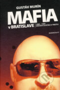 Mafia v Bratislave - Gustáv Murín