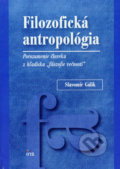 Filozofická antropológia - Slavomír Gálik