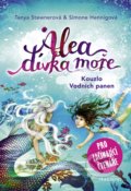 Alea, dívka moře: Kouzlo Vodních panen - Tanya Stewner, Simone Hennig