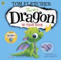 There&#039;s a Dragon in Your Book - Tom Fletcher, Greg Abbott (ilustrácie)