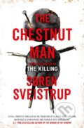 The Chestnut Man - S&amp;#248;ren Sveistrup