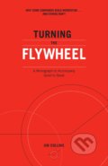Turning the Flywheel - Jim Collins