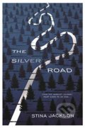 The Silver Road - Stina Jackson