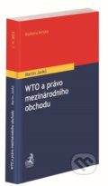 WTO a právo mezinárodního obchodu - Martin Janků