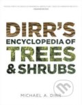 Dirr&#039;s Encyclopedia of Trees and Shrubs - Michael A. Dirr