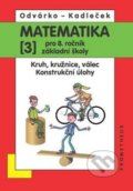 Matematika 3 pro 8. ročník základní školy - Jiří Kadleček, Oldřich Odvárko