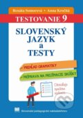 Testovanie 9 - Slovenský jazyk a testy - Renáta Somorová, Anna Kročitá