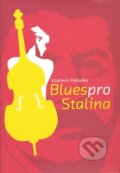 Blues pro Stalina - Vladimír Poštulka
