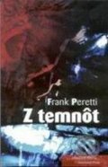 Z temnôt - Frank Peretti