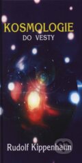 Kosmologie do vesty - Rudolf Kippenhahn