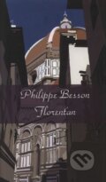 Florenťan - Philippe Besson