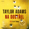 Na dostřel - Taylor Adams