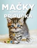 Mačky - Kompletná príručka - David Meyer, Abbie Moor, Pia Salk