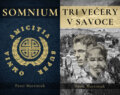 Somnium + Tri večery v Savoce - Peter Martiniak