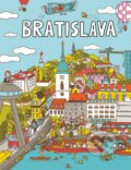 Bratislava - Hľadaj a nájdi - Martina Kráľová, Zuzana Revúcka, Mária Nerádová (Ilustrácie)