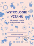Astrologie vztahů - Gary Goldschneider