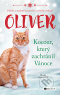 Oliver - Kocour, který zachránil Vánoce - Sheila Norton