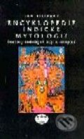 Encyklopedie indické mytologie - J. Filipský