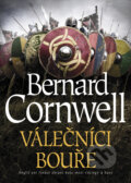 Válečníci bouře - Bernard Cornwell