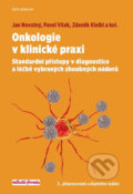 Onkologie v klinické praxi - Jan Novotný, Pavel Vítek, Zdeněk Kleibl a kolektiv
