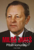 Miloš Jakeš - Příběh komunisty - Miloš Jakeš