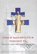 Fórum pastorálních teologů VI. - 