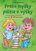 Prečo myšky pištia z výšky - Xénia Faktorová, Anna Gajová (Ilustrácie)