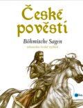 České pověsti / Böhmische Sagen - Eva Mrázková, Atila Vörös (ilustrácie)