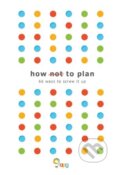 How not to Plan - Sarah Carter, Les Binet