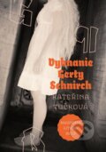 Vyhnanie Gerty Schnirch - Kateřina Tučková