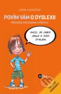 Povím vám o dyslexii - Jarmila Burešová