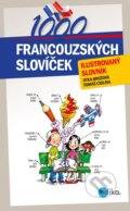1000 francouzských slovíček - Jitka Brožová, Tomáš Cidlina, Aleš Čuma (ilustrácie)