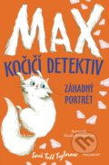Max – kočičí detektiv: Záhadný portrét - Sarah Todd Taylor, Nicola Kinnear (ilustrácie)
