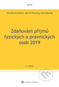 Zdaňování příjmů fyzických a právnických osob 2019 - Kolektiv autor&amp;#367;
