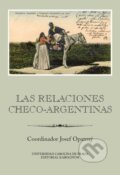 Las relaciones checo-argentinas - Josef Opatrný